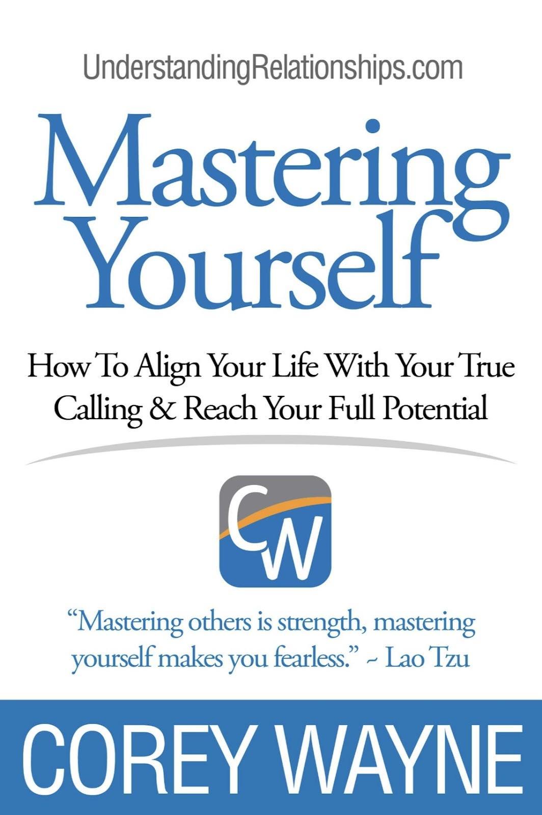 img-Mastering Yourself, How to Align Your Life With Your True Calling & Reach Your Full Potential - Corey Wayne